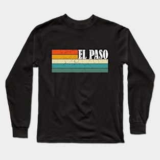 El Paso Texas city retro Long Sleeve T-Shirt